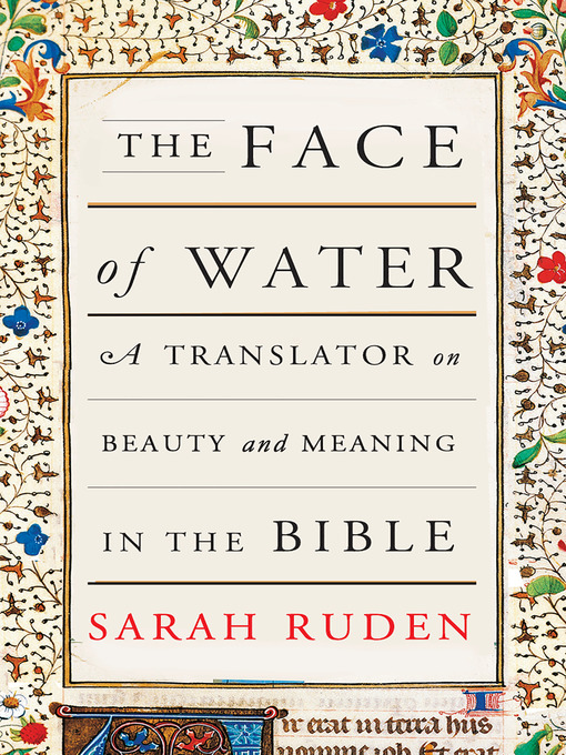 Title details for The Face of Water by Sarah Ruden - Available